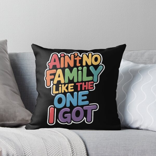 Item preview, Aint No Family Like The One I Got Colorful Typography designed and sold by TRTrendyHouse.