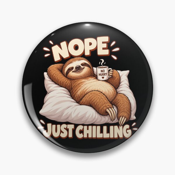 Item preview, Nope Just Chilling Funny Lazy Sloth Drinking Coffee designed and sold by Vermanartist.