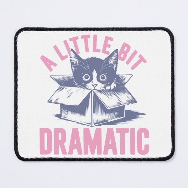Item preview, A Little Bit Dramatic Cat – Funny Box Cat Design designed and sold by Sed94.