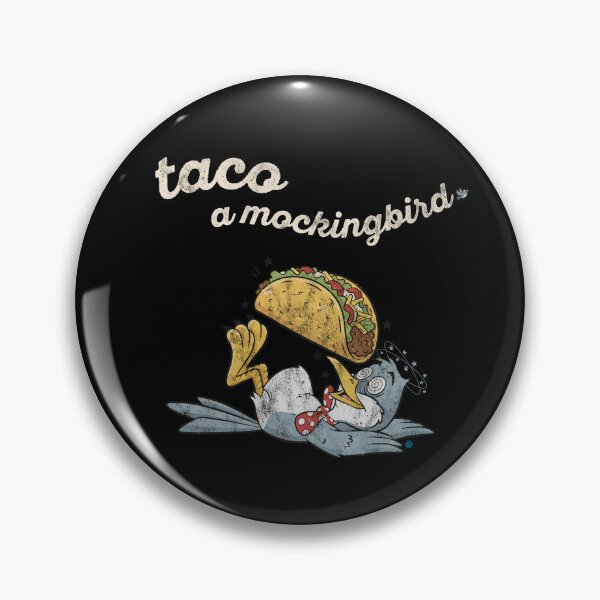 Item preview, Taco a Mockingbird designed and sold by Asterisk-a.