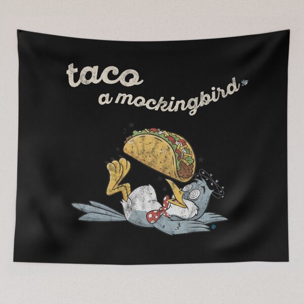 Item preview, Taco a Mockingbird designed and sold by Asterisk-a.