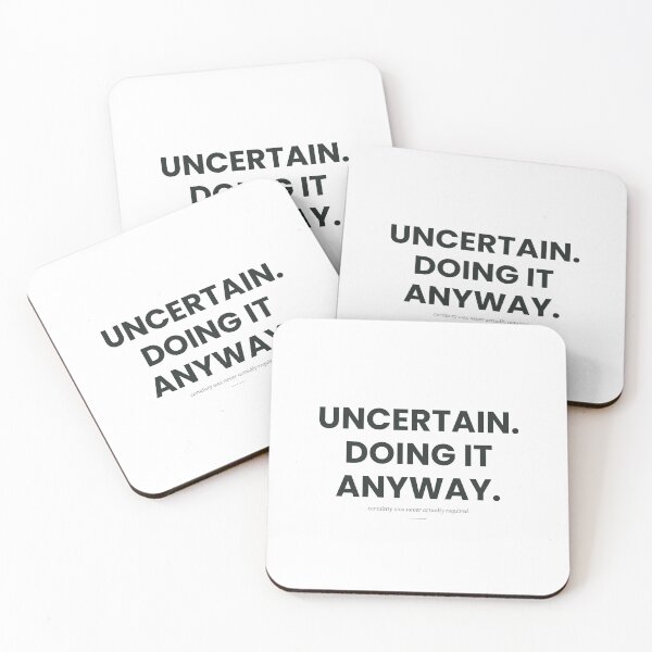 Item preview, Uncertain: Doing it Anyway t-shirt designed and sold by Certainty Not Included.
