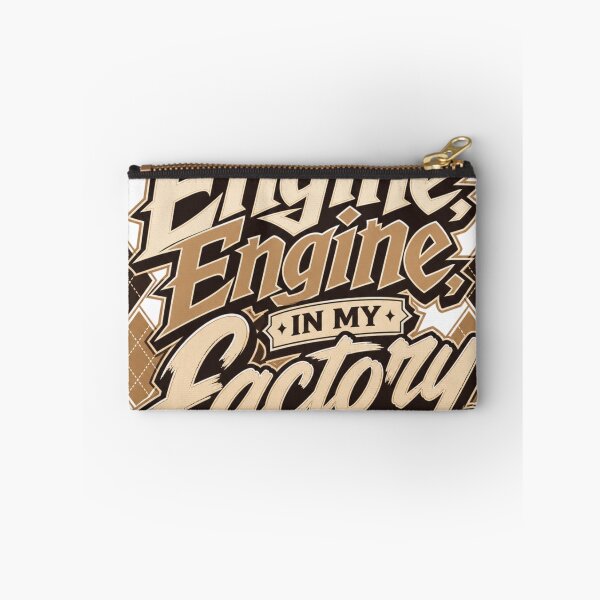 Item preview, Engine In My Factory - TikTok Meme designed and sold by Wokey Dokey.