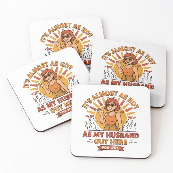 Item preview, It's Almost As Hot As My Husband Out Here for Wife designed and sold by Redgiant87x.