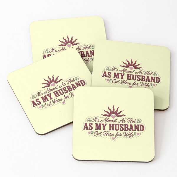 Item preview, It's Almost As Hot As My Husband Out Here for Wife Funny designed and sold by Redgiant87x.
