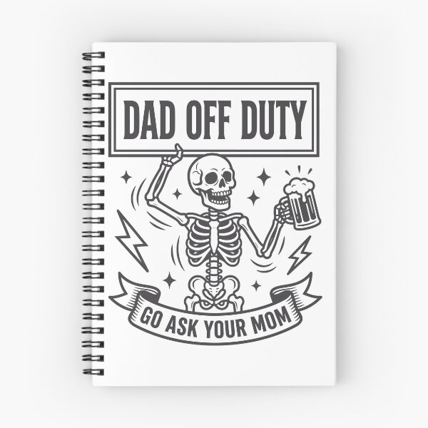Item preview, Dad Off Duty Skeleton – Go Ask Your Mom designed and sold by Sed94.