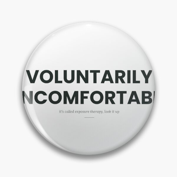 Item preview,  Voluntarily Uncomfortable  designed and sold by Certainty Not Included.