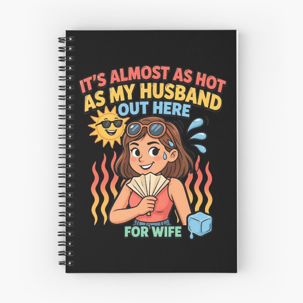 Item preview, It's Almost As Hot As My Husband Out Here for Wife Joke designed and sold by Redgiant87x.
