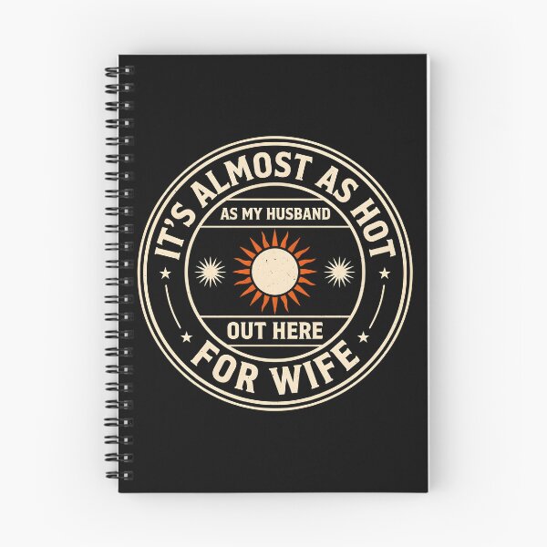 Item preview, It's Almost As Hot As My Husband Out Here for Wife designed and sold by Redgiant87x.