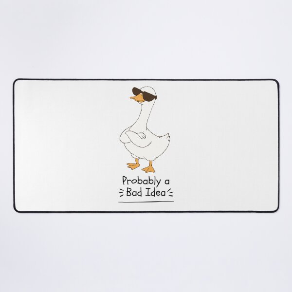 Item preview, Probably a Bad Idea Cool Duck Design designed and sold by FlareCraftStudio.