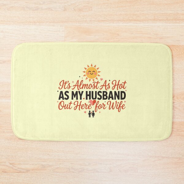Item preview, It's Almost As Hot As My Husband Out Here for Wife Couple designed and sold by Redgiant87x.