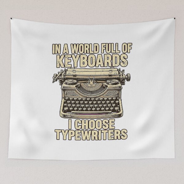 Item preview, In A World Full Of Keyboards I Choose Typewriters Funny Vintage Typewriter Design  designed and sold by VYBE DARK Studio.