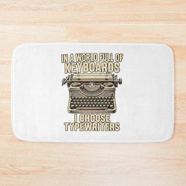 Item preview, In A World Full Of Keyboards I Choose Typewriters Funny Vintage Typewriter Design  designed and sold by VYBE DARK Studio.