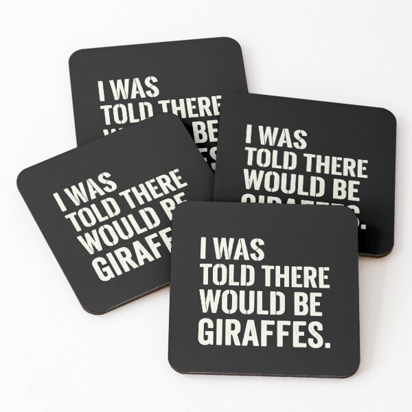 Item preview, I Was Told There Would Be Giraffes Funny Animal Quote Giraffe Lover Humor designed and sold by PopStars1993.