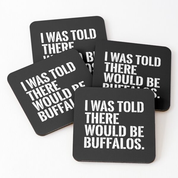 Item preview, I Was Told There Would Be Buffalos Funny Bison Wildlife Animal Lover designed and sold by PopStars1993.