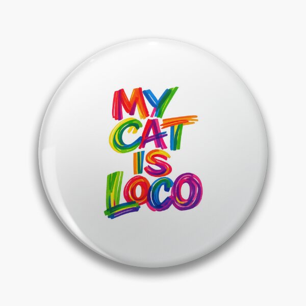 Item preview, MY CAT IS LOCO – Colorful Chaotic Handwritten Cat Quote designed and sold by UrbanStatic.