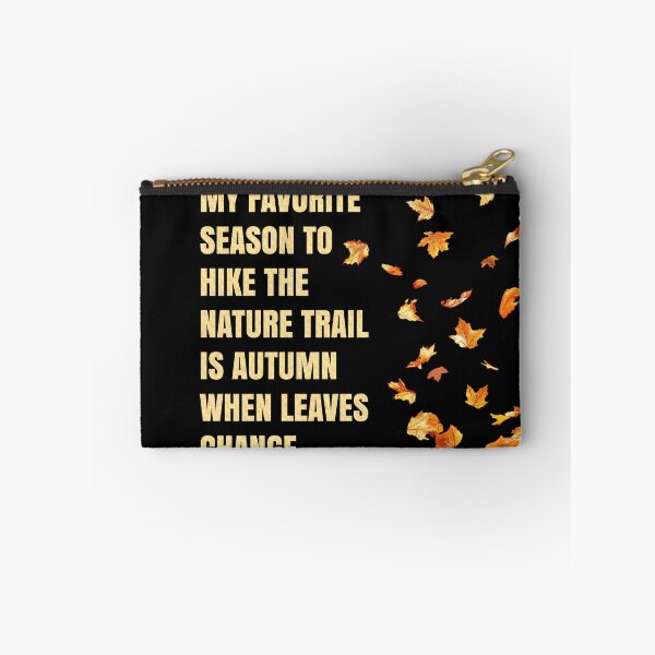 Item preview,  My favorite season to hike the nature trail is autumn. designed and sold by JOHN44ART.