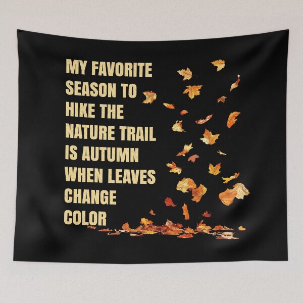 Item preview,  My favorite season to hike the nature trail is autumn. designed and sold by JOHN44ART.