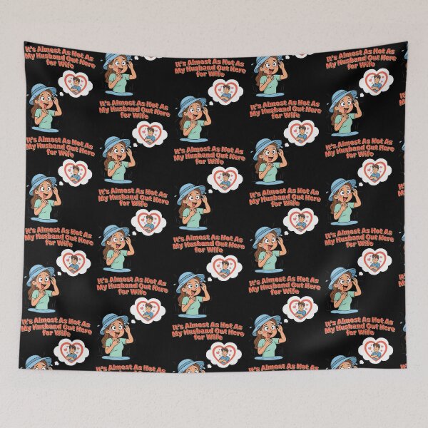 Item preview, It's Almost As Hot As My Husband Out Here for Wife designed and sold by Redgiant87x.
