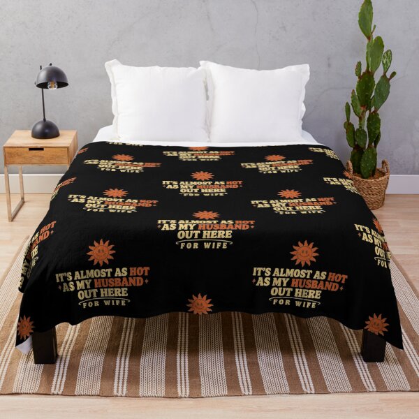 Item preview, It's Almost As Hot As My Husband Out Here for Wife Vacation designed and sold by Redgiant87x.