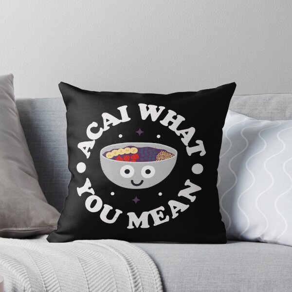 Item preview, Acai What You Mean - Brazilian Acai Bowl designed and sold by TomThornton.