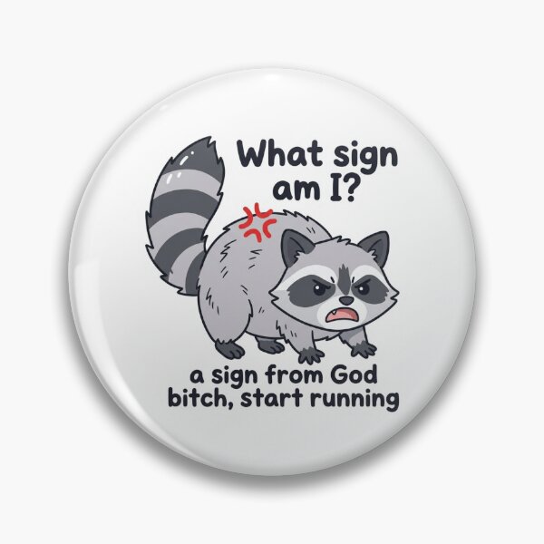 Item preview, What Sign Am I Funny Angry Raccoon Astrology Parody Horoscope Dark Humor Meme designed and sold by raedattia.