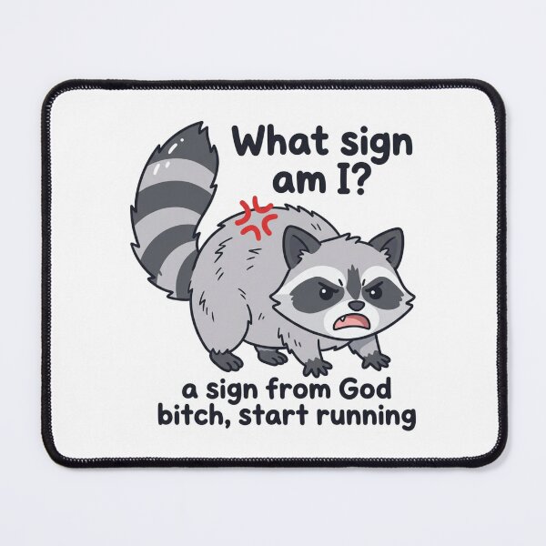 Item preview, What Sign Am I Funny Angry Raccoon Astrology Parody Horoscope Dark Humor Meme designed and sold by raedattia.