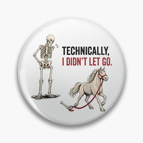 Item preview, Technically I Didn’t Let Go Skeleton Horse Riding Halloween Funny Equestrian designed and sold by Rtcraftani.
