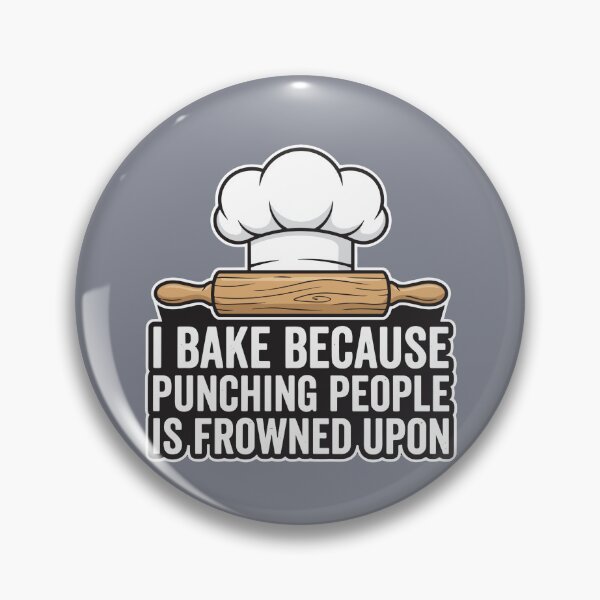 Item preview, I Bake Because Punching People Is Frowned Upon Funny Baker Chef Cook designed and sold by SofiBlair.