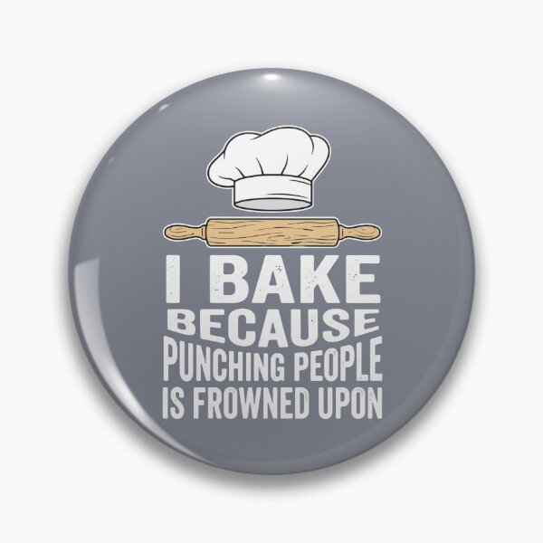 Item preview, I Bake Because Punching People Is Frowned Upon Funny Baker Chef  designed and sold by SofiBlair.