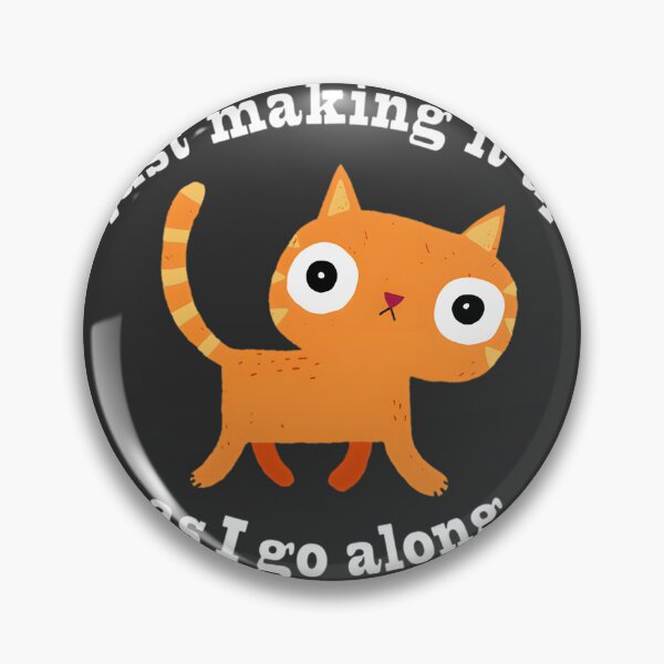 Item preview, Just Making It Up Funny Creative Quote Art by DinoMike designed and sold by Tarakaya.