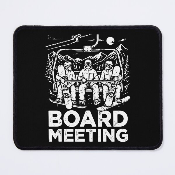 Item preview, Board Meeting Snowboarding Snowboarder Winter Sports designed and sold by SofiBlair.