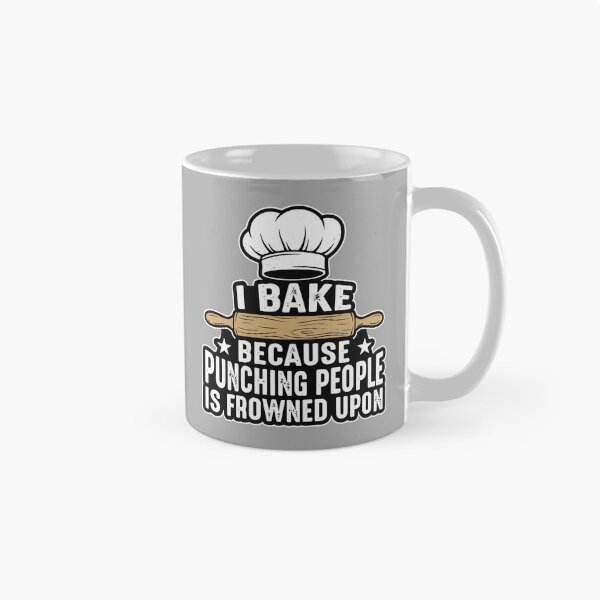 Item preview, I Bake Because Punching People Is Frowned Upon Baker Cook Culinary Humor designed and sold by SofiBlair.