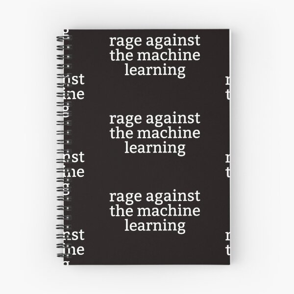 Item preview, Rage Against the Machine Learning designed and sold by Leo Bennett.