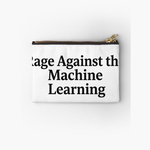 Item preview, Rage Against the Machine Learning designed and sold by Leo Bennett.