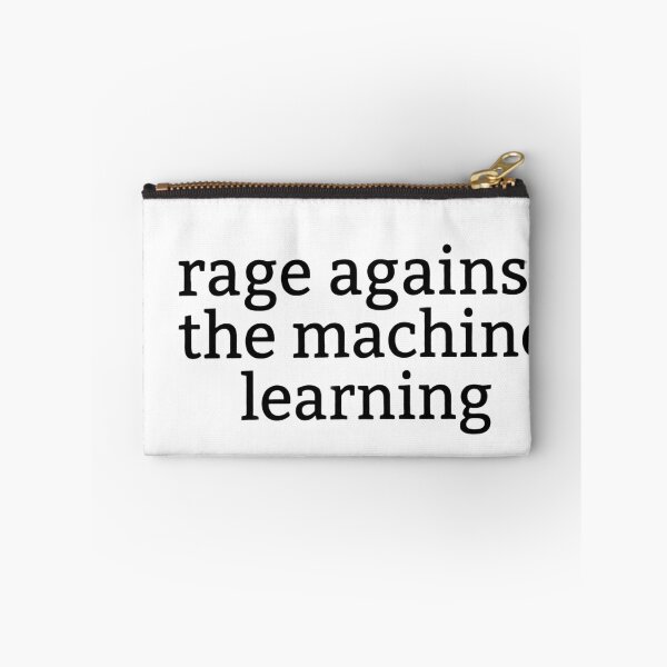 Item preview, Rage Against the Machine Learning designed and sold by Leo Bennett.