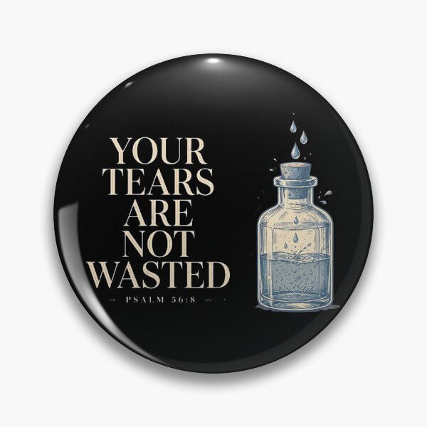 Item preview, Your Tears Are Not Wasted Psalm 56:8 Tear Bottle Christian Art designed and sold by Vibe-Vary.