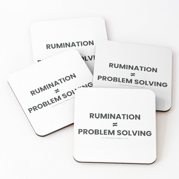 Item preview, Rumination does not = problem solving  designed and sold by Certainty Not Included.
