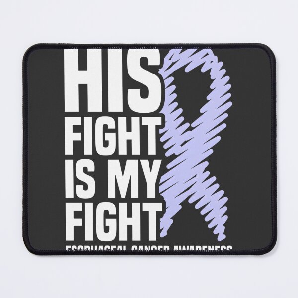 Item preview, His Fight Is My Fight Periwinkle Ribbon Esophageal Cancer Awareness Design designed and sold by khairulhafizi.