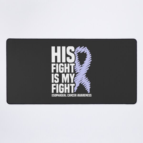 Item preview, His Fight Is My Fight Periwinkle Ribbon Esophageal Cancer Awareness Design designed and sold by khairulhafizi.