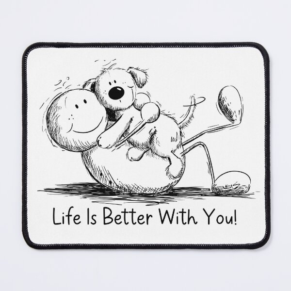 Item preview, Life Is Better With You I Dog Friendship Love designed and sold by modartis.