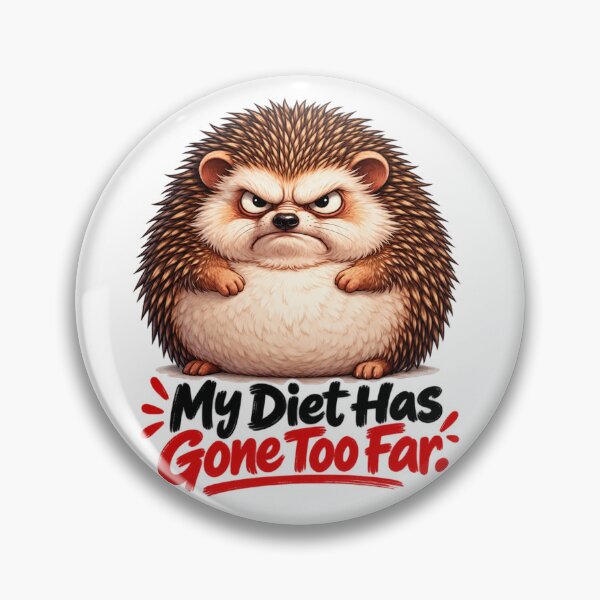 Item preview, My Diet Has Gone Too Far – Funny Hedgehog Diet Humor designed and sold by flashARTstudio.