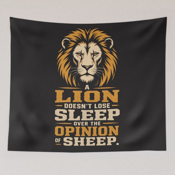 Item preview, A Lion Doesn't Lose Sleep Over The Opinion Of Sheep Motivational Quote Design designed and sold by Bennie Singh.