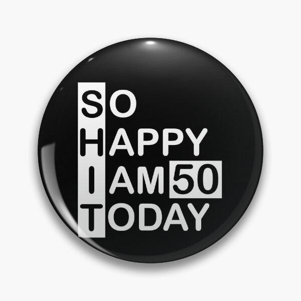 Item preview, Shit so happy I am 50 years old funny birthday quotes designed and sold by Trenddesigns24.