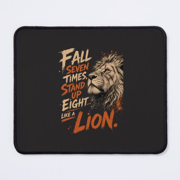 Item preview, Fall Seven Times Stand Up Eight Like A Lion Motivational Quote Design designed and sold by Bennie Singh.