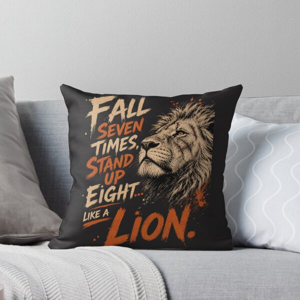 Item preview, Fall Seven Times Stand Up Eight Like A Lion Motivational Quote Design designed and sold by Bennie Singh.