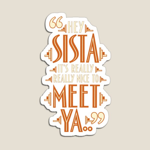 Item preview, hey sista its really really nice to meet ya designed and sold by dianadouri.