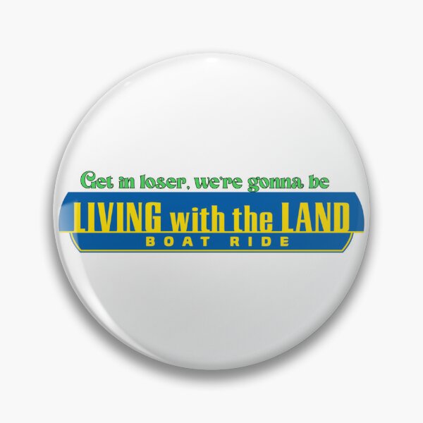 Item preview, Get in loser, Living with the Land designed and sold by Tnsamhooker.