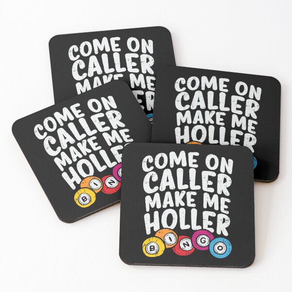 Item preview, Come On Caller Make Me Holler Funny Bingo Quote designed and sold by thefirstbroo.