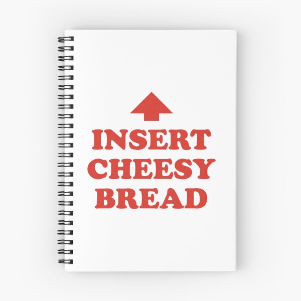 Item preview, Insert Cheesy Bread Funny Cheese Lover Humor Slogan designed and sold by cerima.